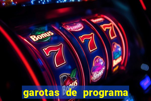 garotas de programa porto seguro